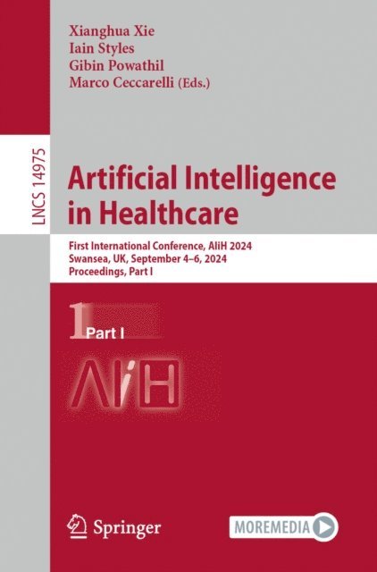 Marco Ceccarelli, Gibin Powathil, Iain Styles, Xianghua Xie - Artificial Intelligence in Healthcare, E-bok