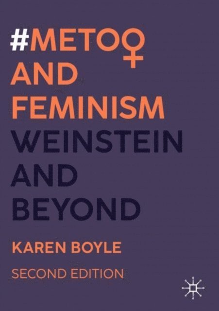 Karen Boyle - #MeToo and Feminism, E-bok