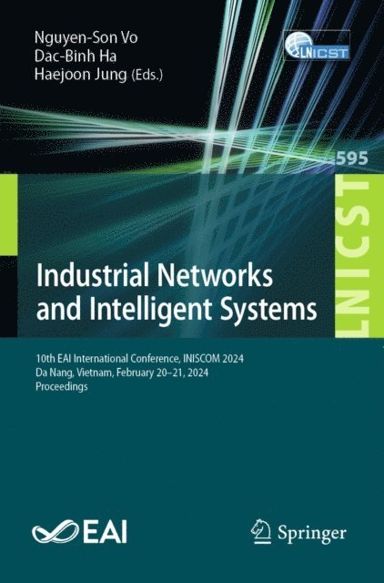 Haejoon Jung, Dac-Binh Ha, Nguyen-Son Vo - Industrial Networks and Intelligent Systems, E-bok