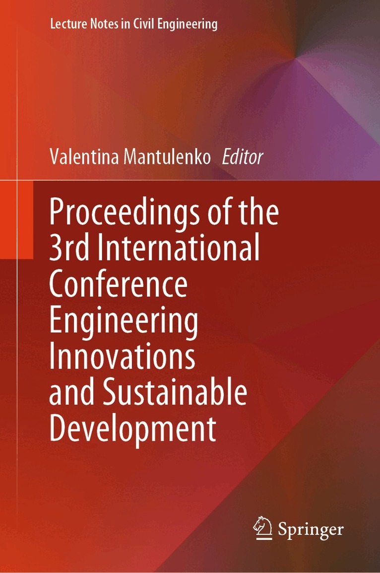 Valentina Mantulenko - Proceedings of the 3rd International Conference Engineering Innovations and Sustainable Development, Inbunden. Tillgänglighet: Lägg i varukorg