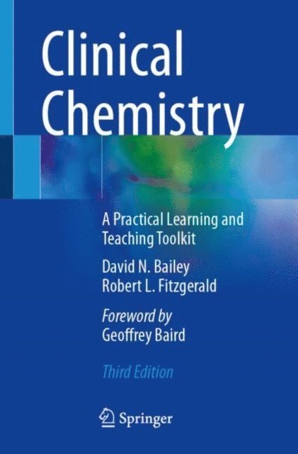 Robert L. Fitzgerald, David N. Bailey - Clinical Chemistry, E-bok