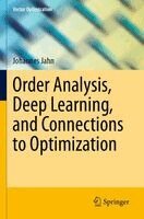 Johannes Jahn - Order Analysis, Deep Learning, and Connections to Optimization, Häftad