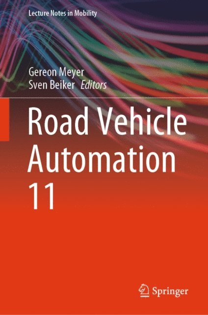 Sven Beiker, Gereon Meyer - Road Vehicle Automation 11, E-bok