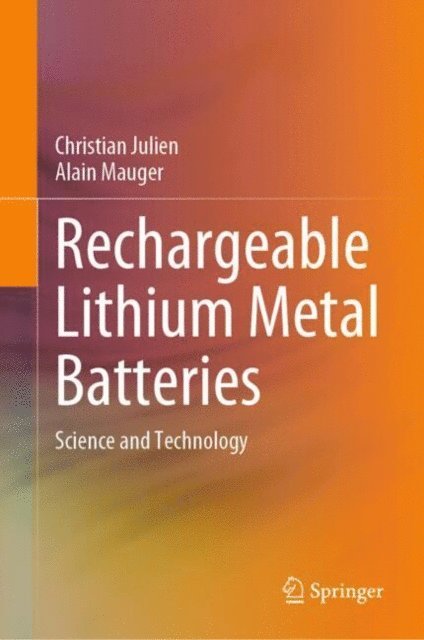 Alain Mauger, Christian Julien - Rechargeable Lithium Metal Batteries, E-bok