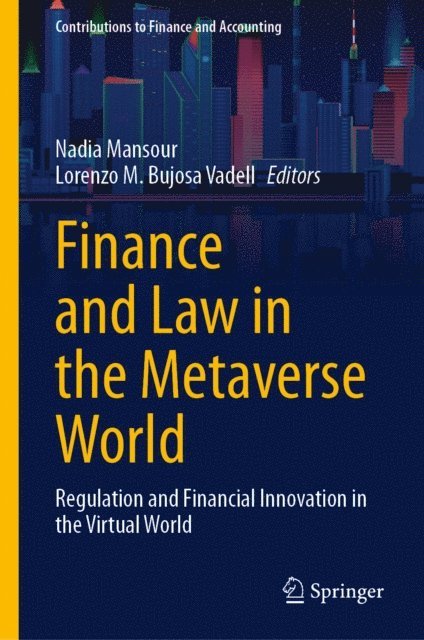 Lorenzo M. Bujosa Vadell, Nadia Mansour - Finance and Law in the Metaverse World, E-bok