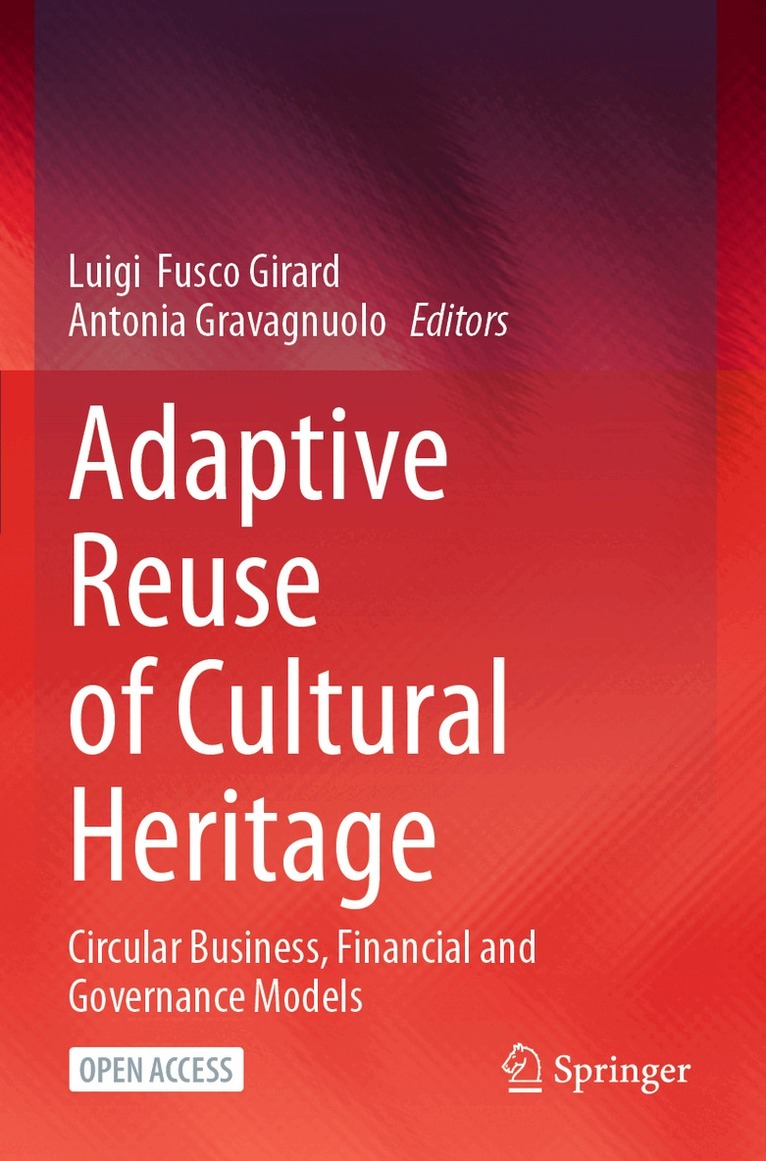 Luigi Fusco Girard, Antonia Gravagnuolo - Adaptive Reuse of Cultural Heritage, Häftad. Tillgänglighet: Lägg i varukorg