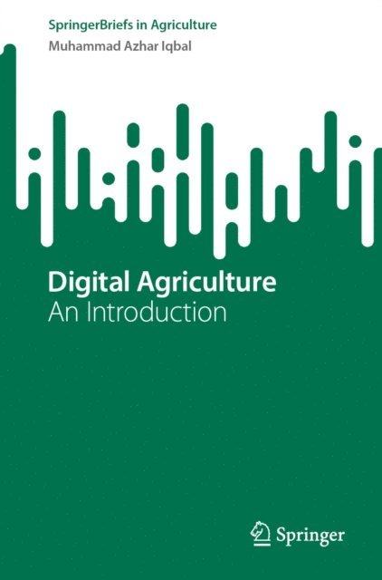 Muhammad Azhar Iqbal - Digital Agriculture, E-bok