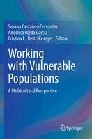Susana Castaños-Cervantes, Angélica Ojeda García, Cristina L. Reitz-Krueger - Working with Vulnerable Populations, Häftad