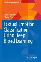 Sancheng Peng, Lihong Cao - Textual Emotion Classification Using Deep Broad Learning, Häftad