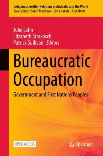 Patrick Sullivan, Elizabeth Strakosch, Julie Lahn - Bureaucratic Occupation, E-bok