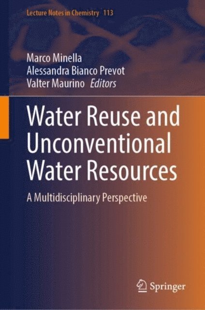 Valter Maurino, Alessandra Bianco Prevot, Marco Minella - Water Reuse and Unconventional Water Resources, E-bok