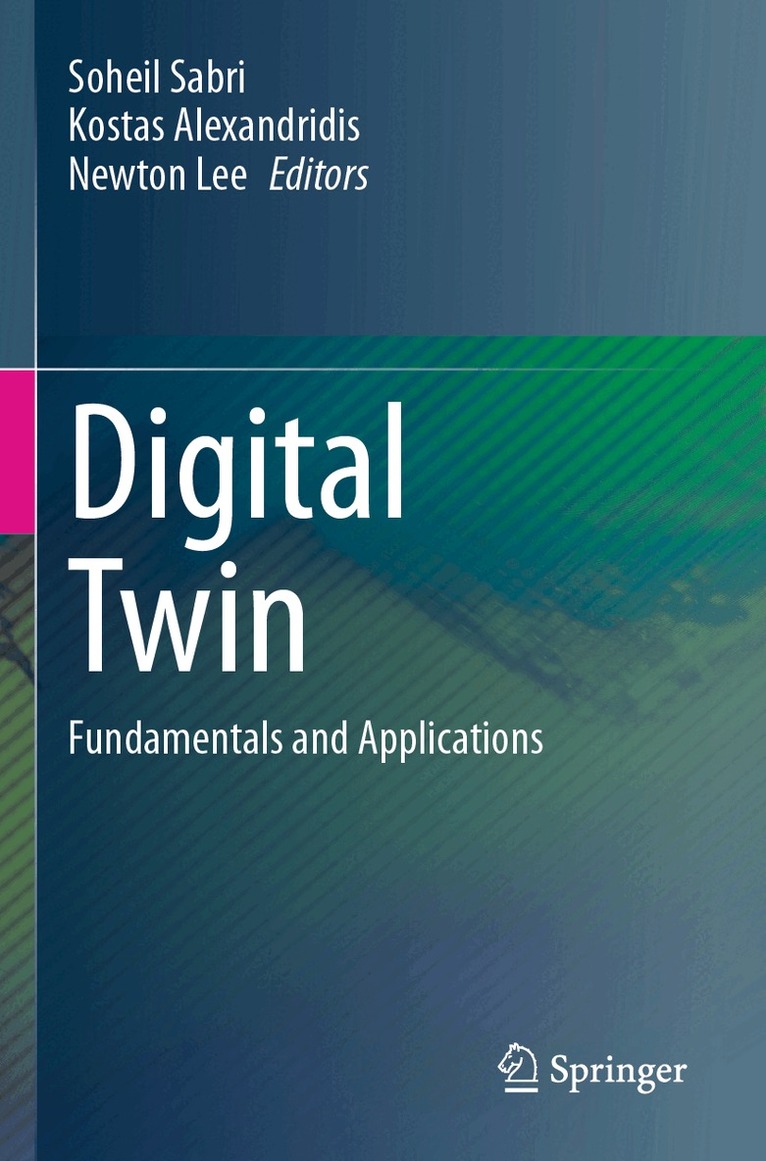 Soheil Sabri, Kostas Alexandridis, Newton Lee - Digital Twin, Häftad. Tillgänglighet: Lägg i varukorg