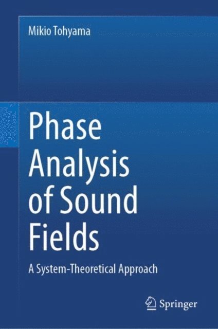 Mikio Tohyama - Phase Analysis of Sound Fields, E-bok