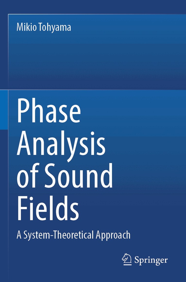 Mikio Tohyama - Phase Analysis of Sound Fields, Häftad