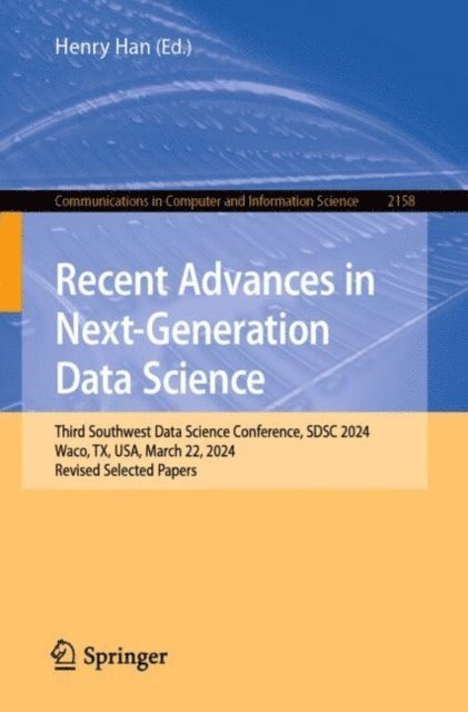 Henry Han - Recent Advances in Next-Generation Data Science, E-bok