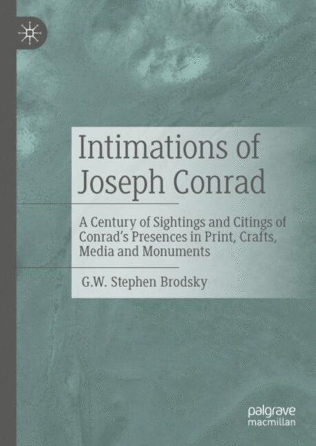 G.W. Stephen Brodsky - Intimations of Joseph Conrad, E-bok