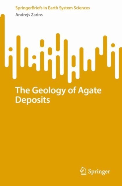 Andrejs Zarins - Geology of Agate Deposits, E-bok