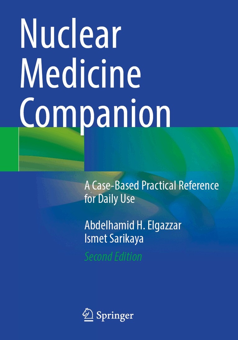 Abdelhamid H. Elgazzar, Ismet Sarikaya - Nuclear Medicine Companion, Häftad. Tillgänglighet: Lägg i varukorg