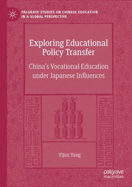 Yijun Yang - Exploring Educational Policy Transfer, E-bok