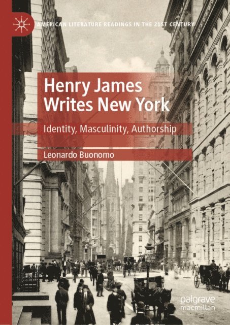 Leonardo Buonomo - Henry James Writes New York, E-bok. Tillgänglighet: Lägg i varukorg