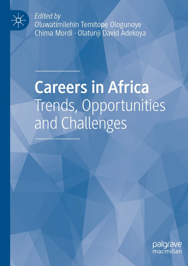 Oluwatimilehin Temitope Ologunoye, Chima Mordi, Olatunji David Adekoya - Careers in Africa, Häftad