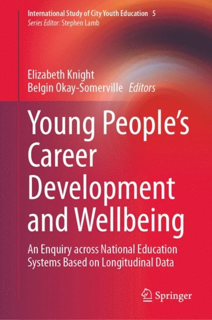 Belgin Okay-Somerville, Elizabeth Knight - Young People's Career Development and Wellbeing, E-bok