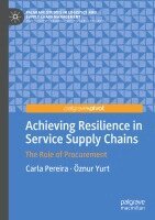 Carla Pereira, Öznur Yurt - Achieving Resilience in Service Supply Chains, Häftad