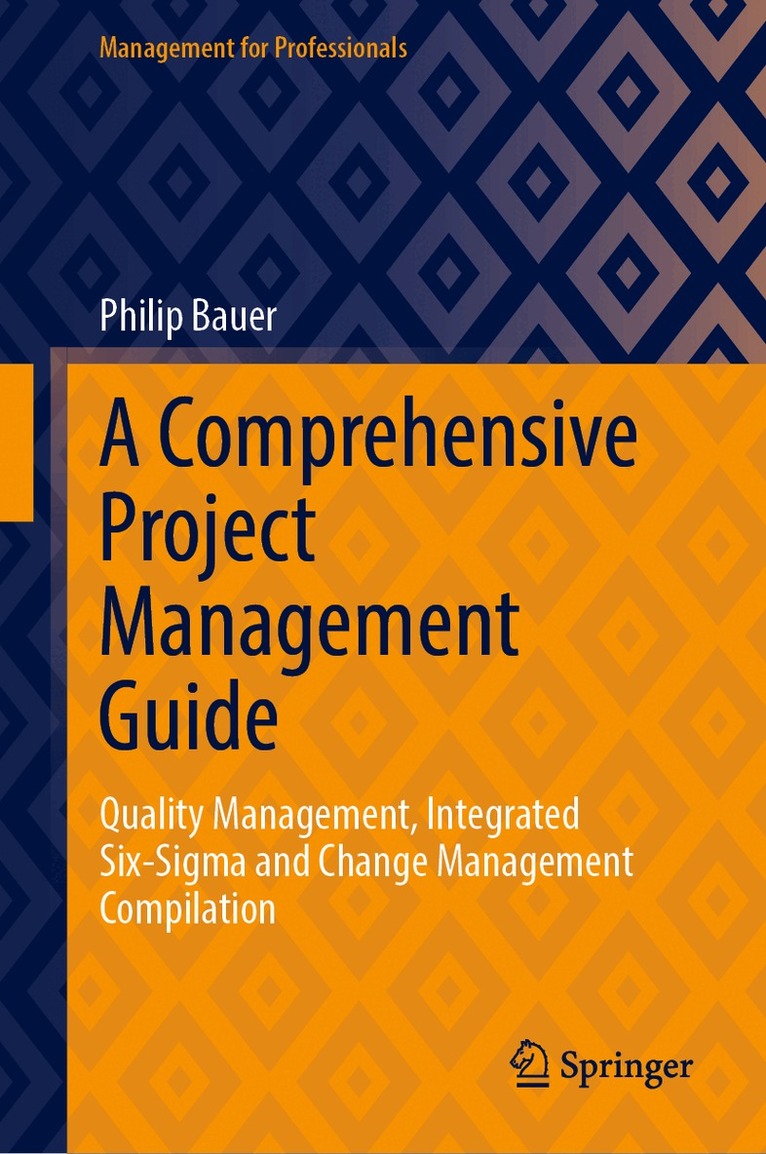 Philip Bauer - Comprehensive Project Management Guide, Inbunden