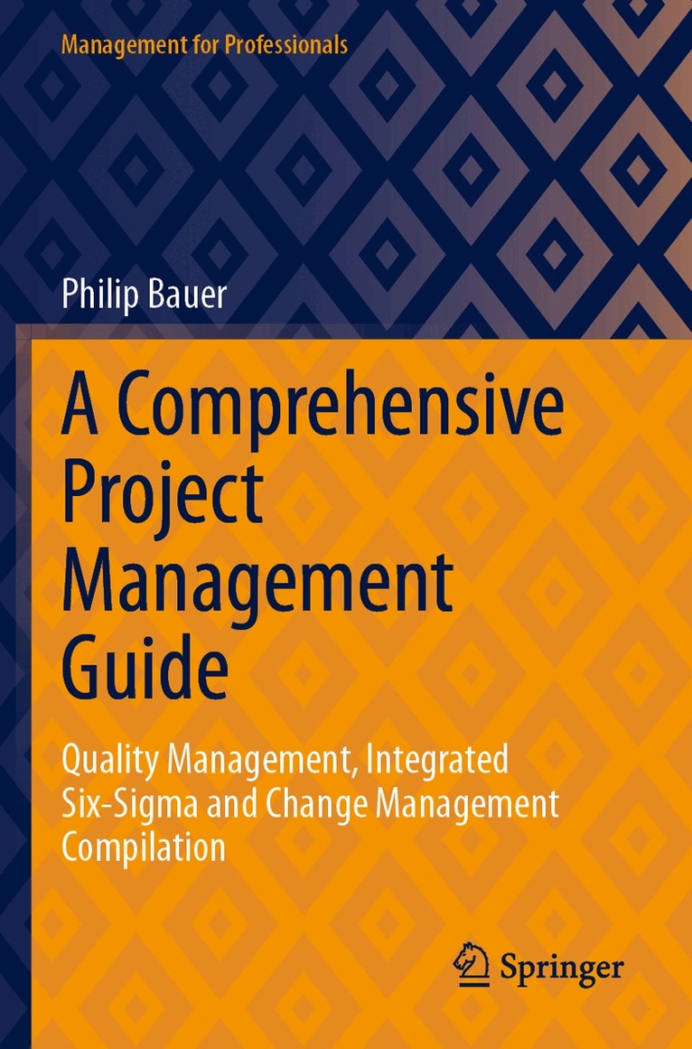 Philip Bauer - Comprehensive Project Management Guide, Häftad