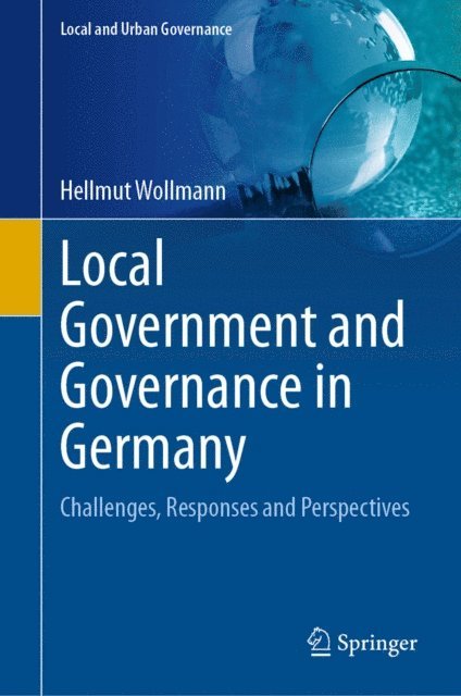 Hellmut Wollmann - Local Government and Governance in Germany, E-bok