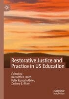 Kenneth R. Roth, Felix Kumah-Abiwu, Zachary S. Ritter - Restorative Justice and Practice in US Education, Häftad