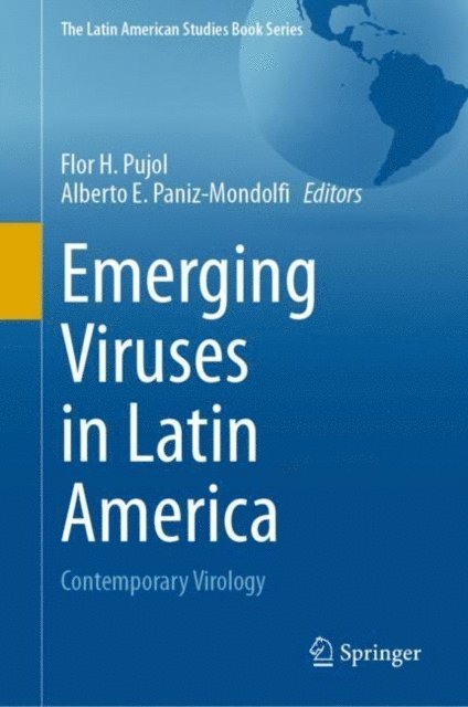 Alberto E. Paniz-Mondolfi, Flor H. Pujol - Emerging Viruses in Latin America, E-bok