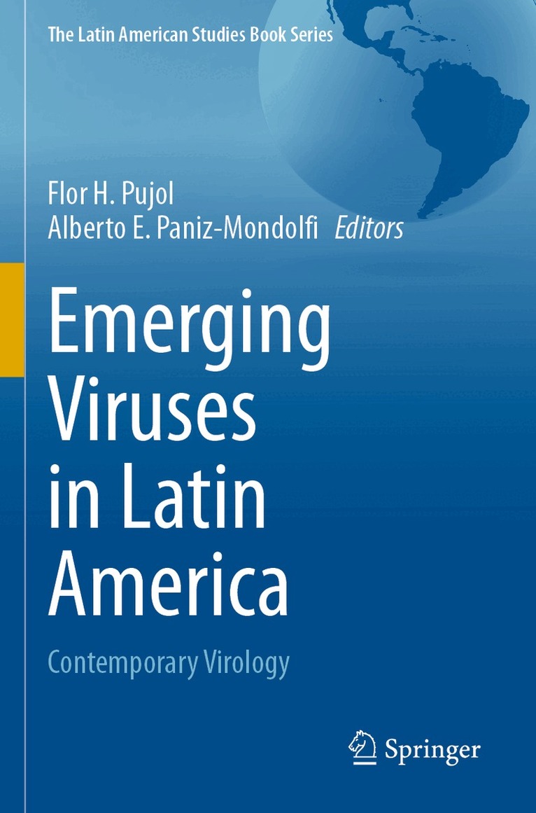 Flor H. Pujol, Alberto E. Paniz-Mondolfi - Emerging Viruses in Latin America, Häftad