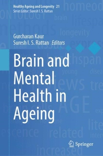Suresh I. S. Rattan, Gurcharan Kaur - Brain and Mental Health in Ageing, E-bok