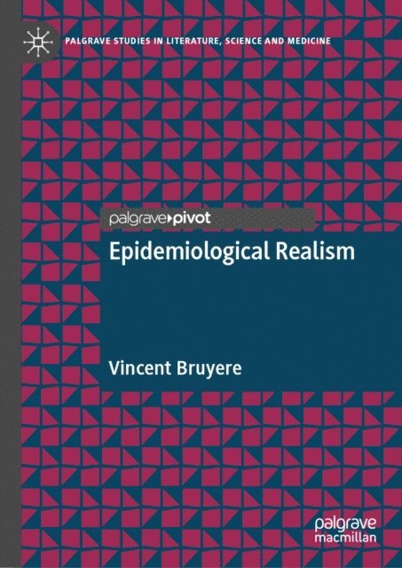 Vincent Bruyere - Epidemiological Realism, E-bok