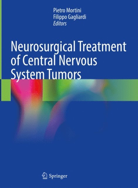 Filippo Gagliardi, Pietro Mortini - Neurosurgical Treatment of Central Nervous System Tumors, E-bok