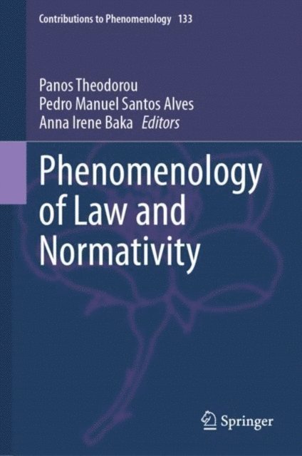 Anna Irene Baka, Pedro Manuel Santos Alves, Panos Theodorou - Phenomenology of Law and Normativity, E-bok. Tillgänglighet: Lägg i varukorg