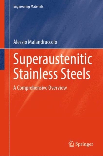 Alessio Malandruccolo - Superaustenitic Stainless Steels, E-bok