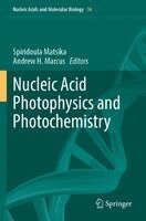 Spiridoula Matsika, Andrew H. Marcus - Nucleic Acid Photophysics and Photochemistry, Häftad