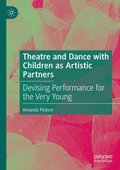 Theatre and Dance with Children as Artistic Partners
