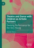 Theatre and Dance with Children as Artistic Partners