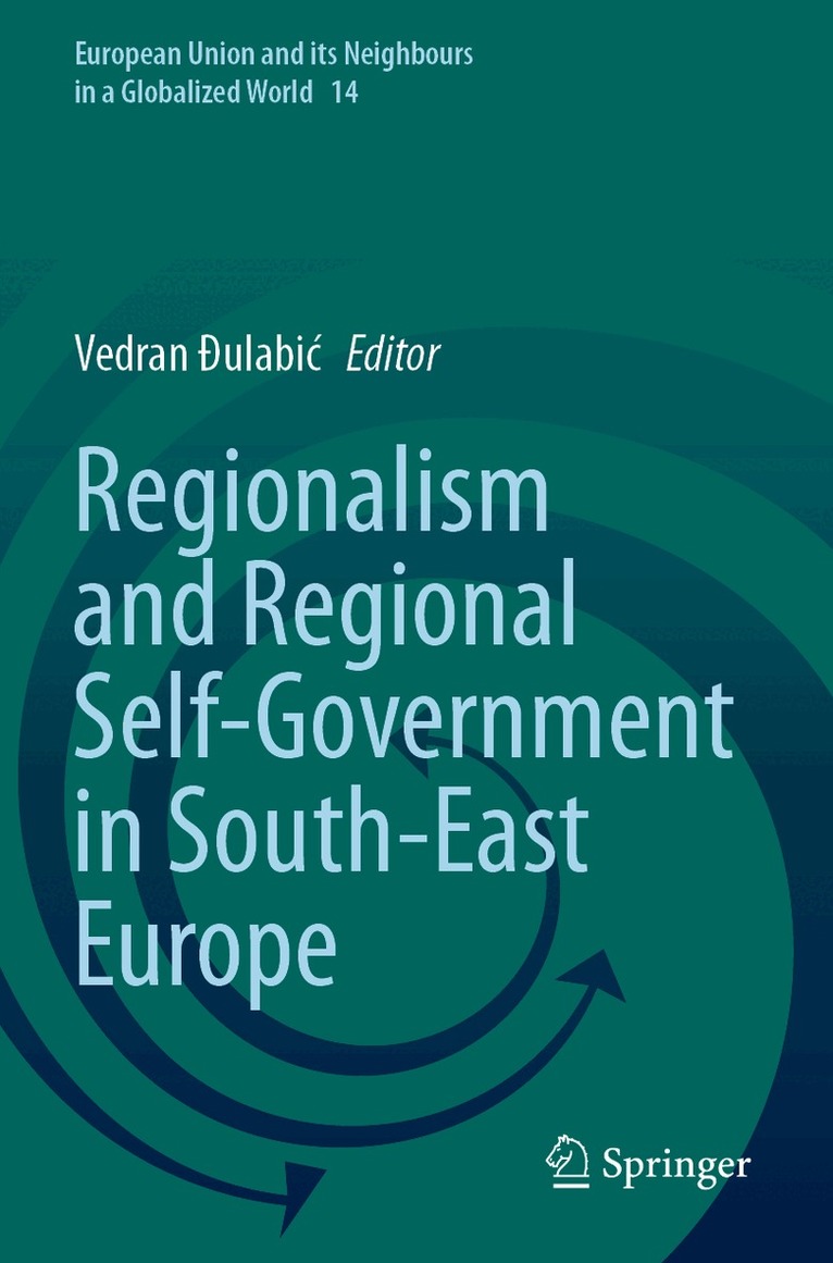 Vedran Đulabić - Regionalism and Regional Self-Government in South-East Europe, Häftad. Tillgänglighet: Lägg i varukorg