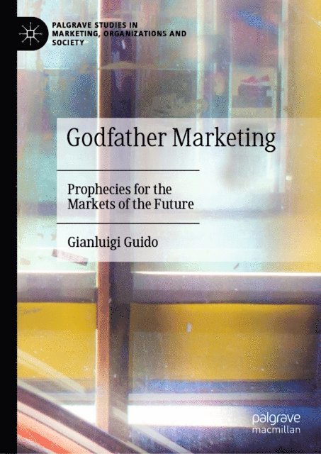 Gianluigi Guido - Godfather Marketing, E-bok