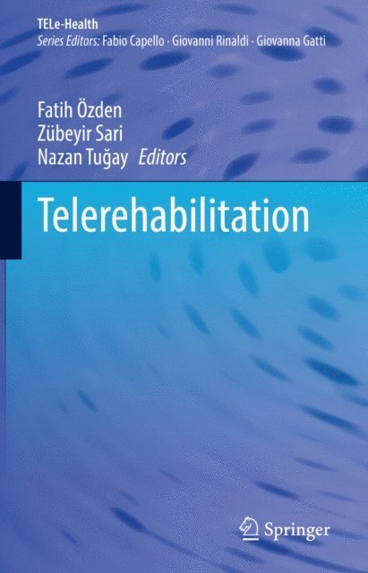 Nazan Tugay, Zubeyir Sari, Fatih Ozden - Telerehabilitation, E-bok
