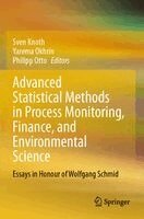 Sven Knoth, Yarema Okhrin, Philipp Otto - Advanced Statistical Methods in Process Monitoring, Finance, and Environmental Science, Häftad