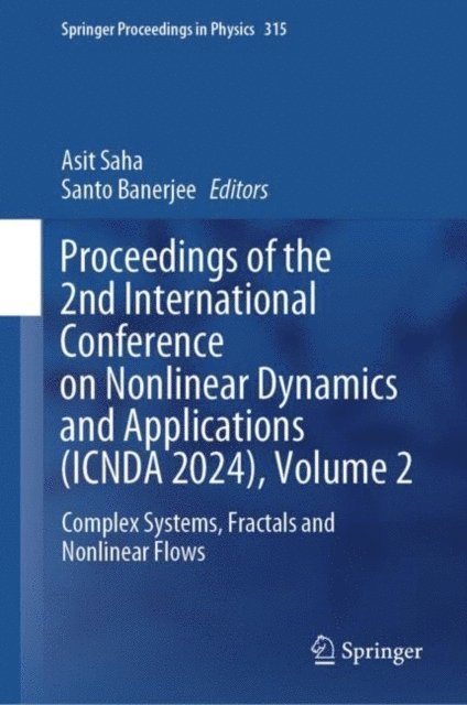 Santo Banerjee, Asit Saha - Proceedings of the 2nd International Conference on Nonlinear Dynamics and Applications (ICNDA 2024), Volume 2, E-bok