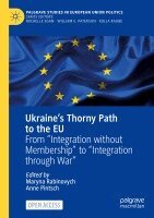 Maryna Rabinovych, Anne Pintsch - Ukraine’s Thorny Path to the EU, Häftad