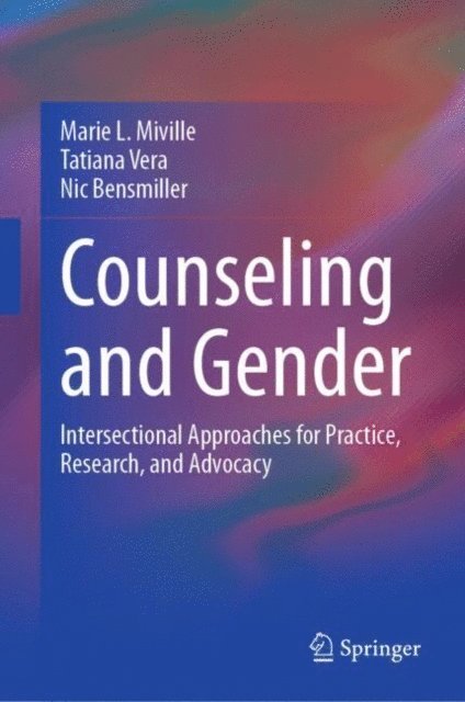 Nic Bensmiller, Tatiana Vera, Marie L. Miville - Counseling and Gender, E-bok