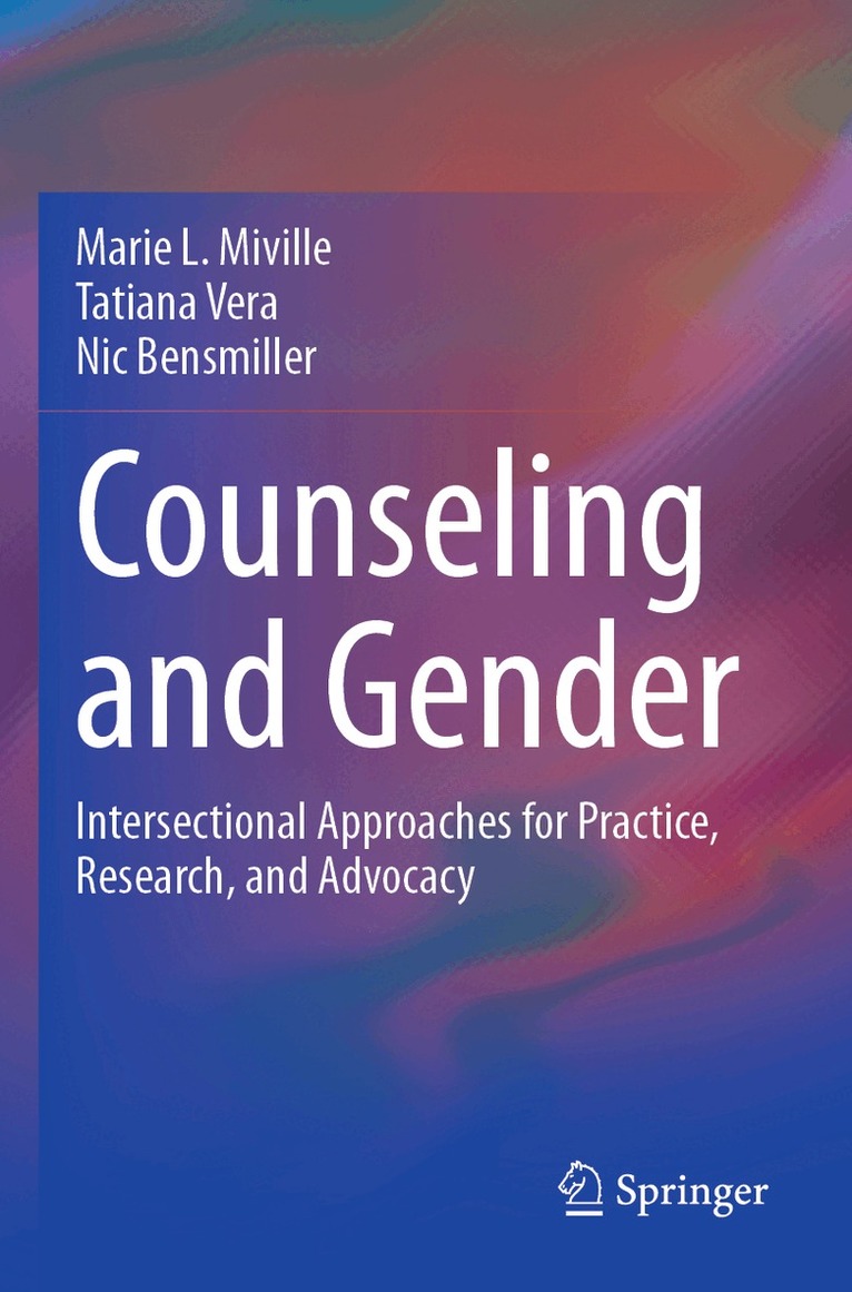 Marie L. Miville, Tatiana Vera, Nic Bensmiller - Counseling and Gender, Häftad. Tillgänglighet: Lägg i varukorg