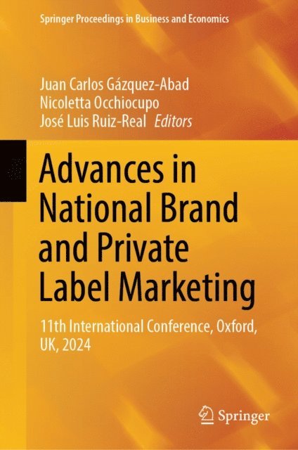 Jose Luis Ruiz-Real, Nicoletta Occhiocupo, Juan Carlos Gazquez-Abad - Advances in National Brand and Private Label Marketing, E-bok